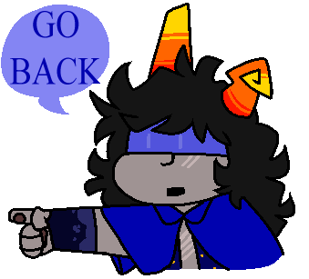 AN IMAGE OF ME. POINTING AND SAYING "GO BACK". IT LEADS TO THE. PAGE RIGHT BEFORE